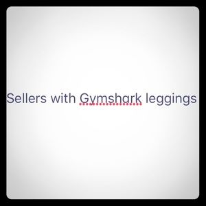 To people selling Gymshark leggings